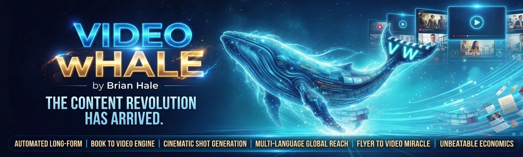Video wHale by Brian Hale banner: a glowing blue whale made of film strips swims past screens showing videos in more than 10 languages, with the line The Content Revolution Has Arrived.